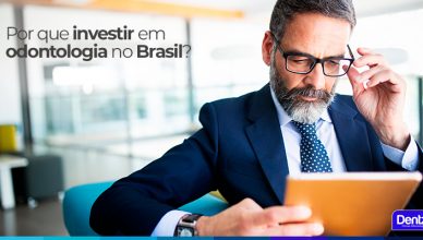 Por que investir em odontologia no Brasil?